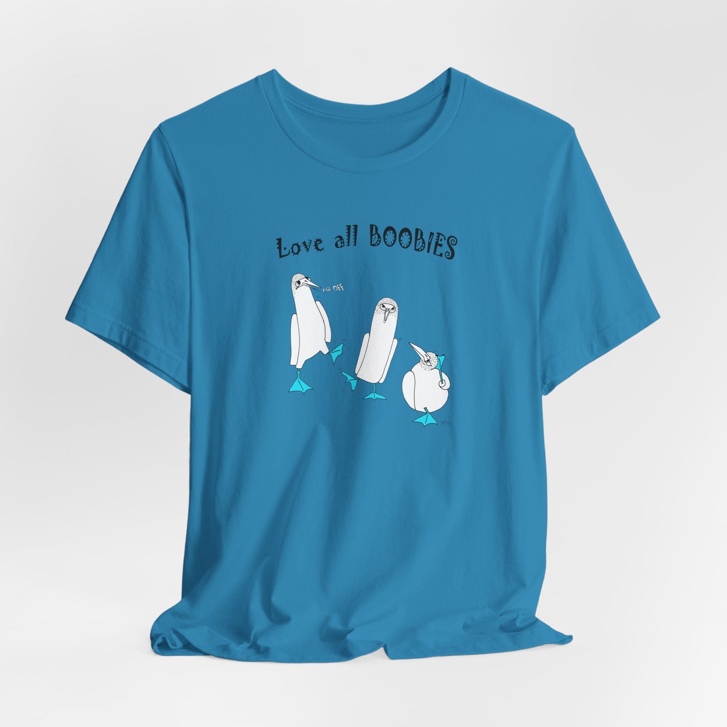 Boobies - Love all BOOBIES - Unisex Jersey Short Sleeve Tee by artist Marie Frederique